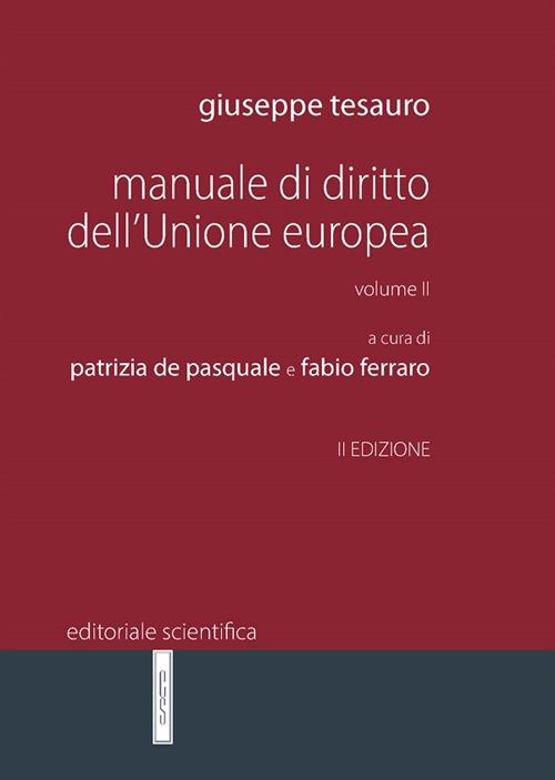 Manuale di diritto dell'Unione Europea. Vol. 2 - Giuseppe Tesauro - copertina