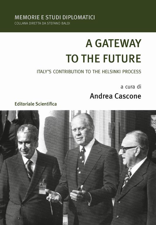 A gateway to the future. Italy's contributione to the Helsinki porcess - copertina