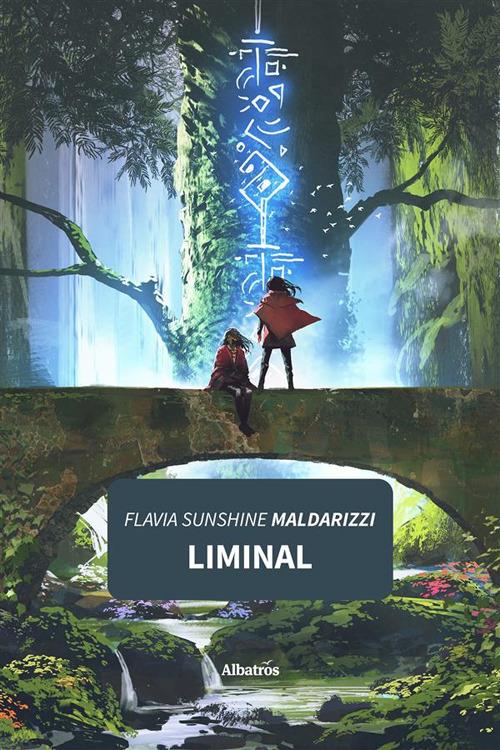 Liminal - Flavia Sunshine Maldarizzi - ebook