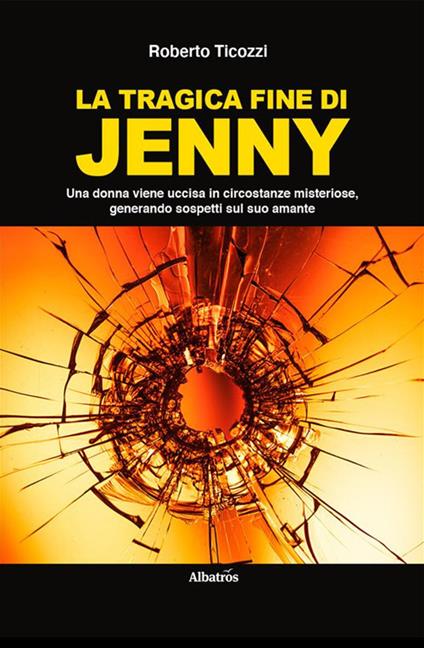 La tragica fine di Jenny - Roberto Ticozzi - ebook