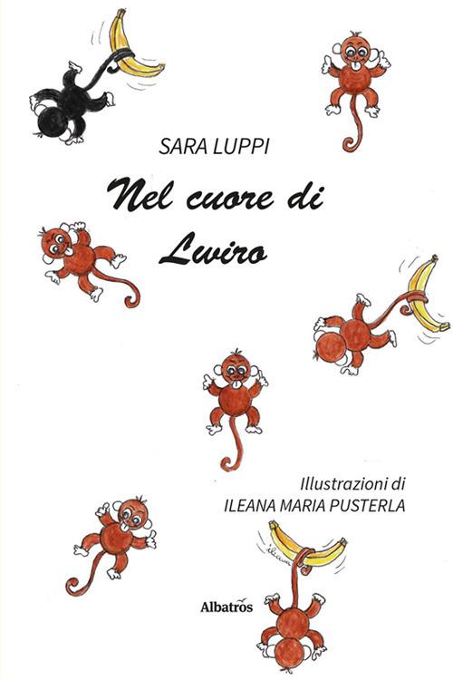 Nel cuore di Lwiro - Sara Luppi - copertina