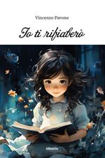 Io ti rifiaberò