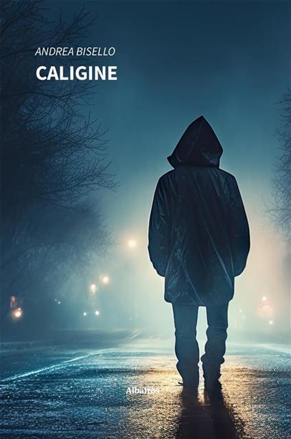 Caligine - Andrea Bisello - ebook