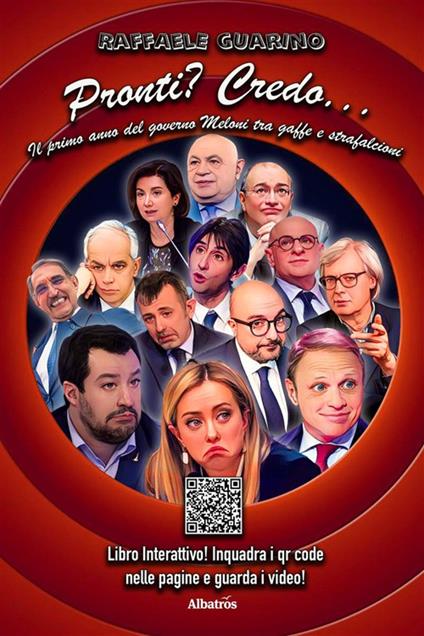 Pronti? Credo... Il primo anno del Governo Meloni tra gaffe e strafalcioni - Raffaele Guarino - ebook
