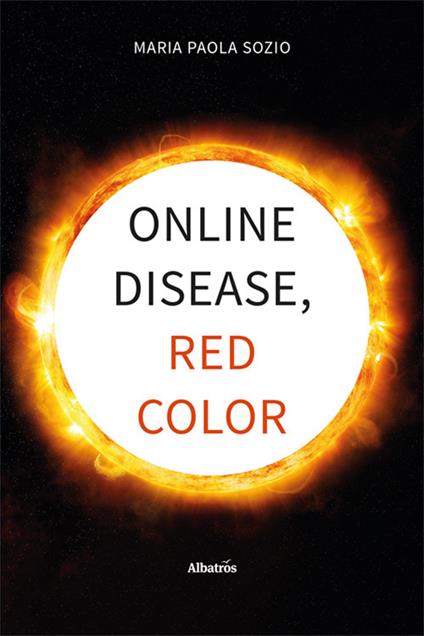 Online disease, red color - Paola Maria Sozio - copertina