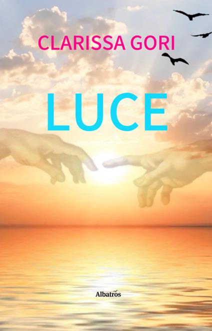 Luce - Clarissa Gori - ebook