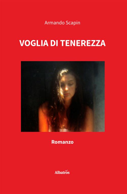 Voglia di tenerezza - Armando Scapin - ebook