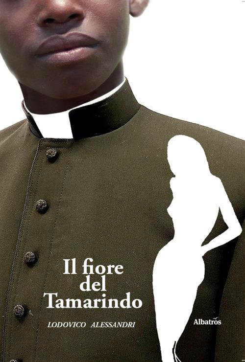 Il Fiore del Tamarindo - Lodovico Alessandri - ebook