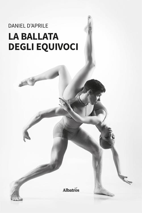 La ballata degli equivoci - Daniel D’Aprile - copertina