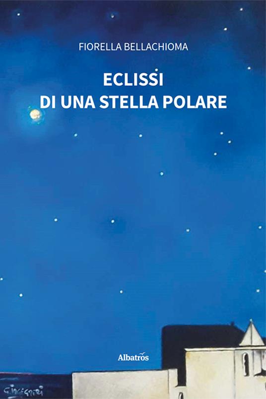 Eclissi di una stella polare - Fiorella Bellachioma - copertina