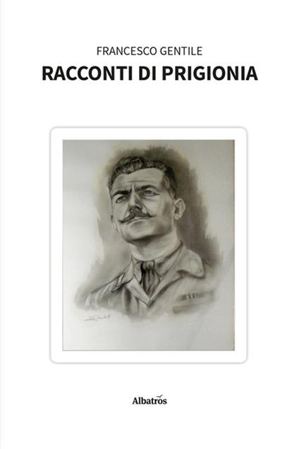 Racconti di prigionia - Francesco Gentile - copertina