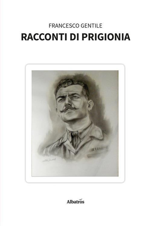 Racconti di prigionia - Francesco Gentile - copertina