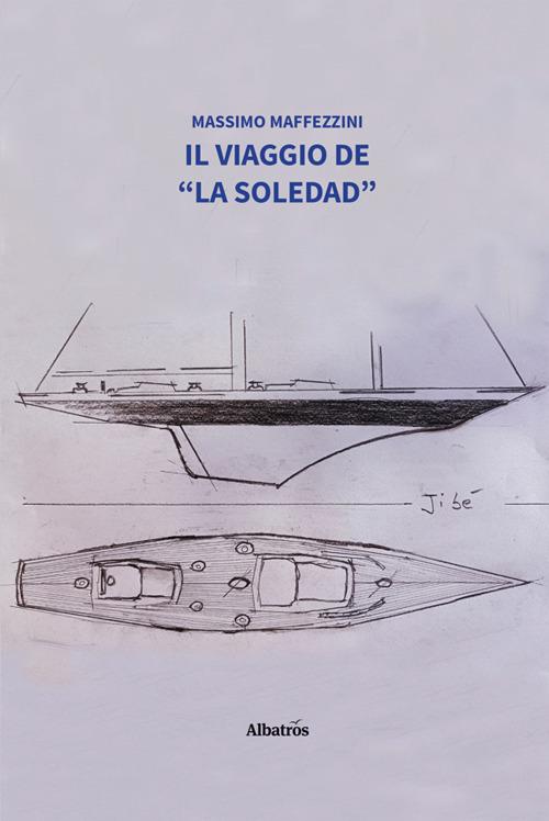 Il viaggio de «La Soledad» - Massimo Maffezzini - ebook