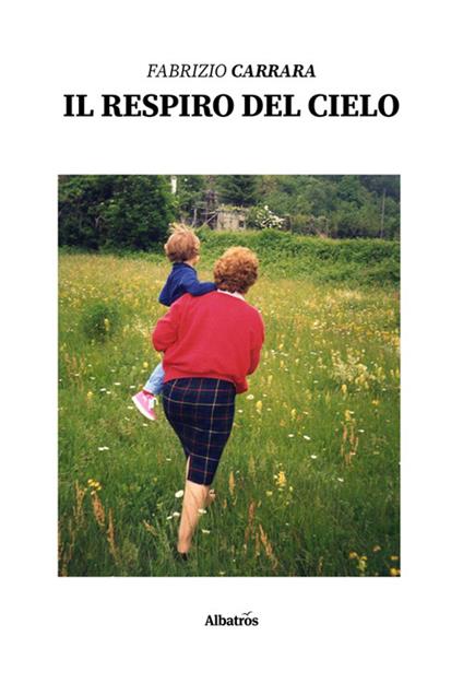 Il respiro del cielo - Fabrizio Carrara - ebook