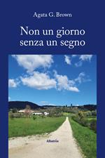 Non un giorno senza un segno