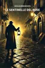 Le sentinelle del bene