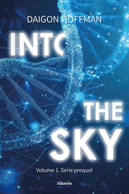 Into the sky. Vol. 1 - Daigon Hoffman - ebook