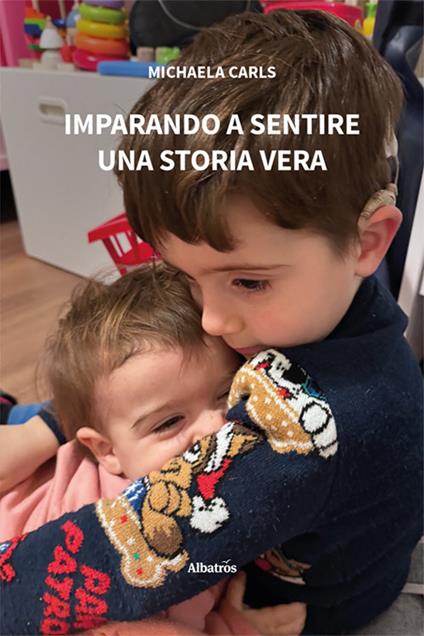 Imparando a sentire. Una storia vera - Michaela Carls - copertina