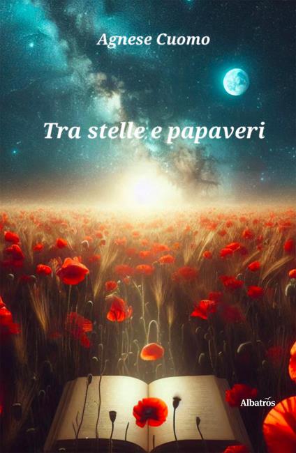 Tra stelle e papaveri - Agnese Cuomo - copertina