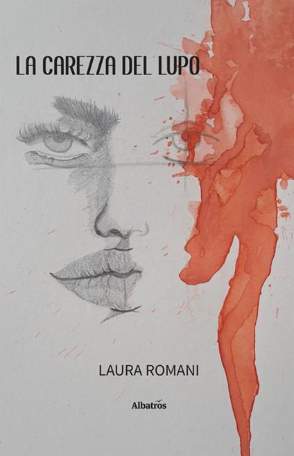 La carezza del lupo - Laura Romani - ebook