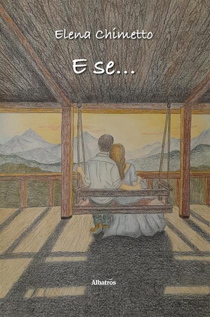 E se… - Elena Chimetto - copertina