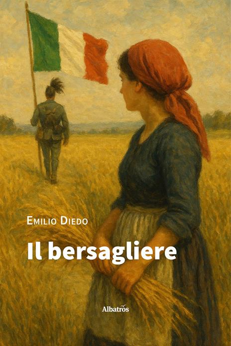 Il bersagliere - Emilio Diedo - copertina