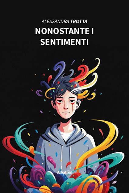 Nonostante i sentimenti - Alessandra Trotta - copertina