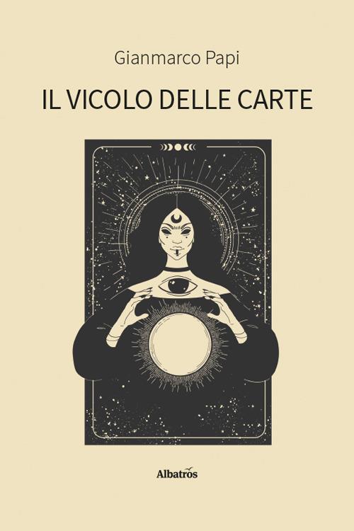 Il vicolo delle carte - Gianmarco Papi - copertina