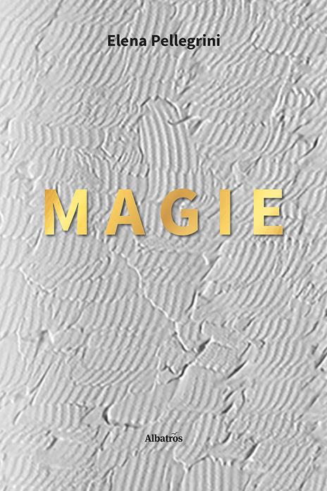 Magie - Elena Pellegrini - copertina