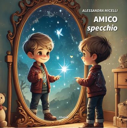 Amico specchio - Alessandra Micelli - ebook