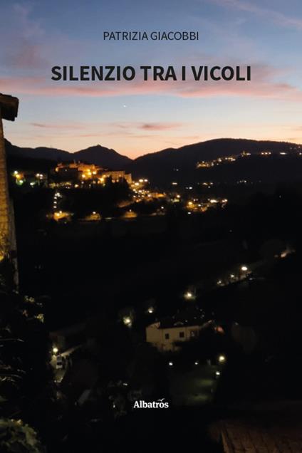 Silenzio tra i vicoli - Patrizia Giacobbi - copertina