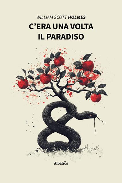 C'era una volta il paradiso - William Scott Holmes - ebook