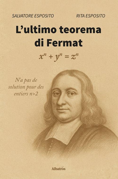 L' ultimo teorema di Fermat - Rita Esposito,Salvatore Esposito - ebook