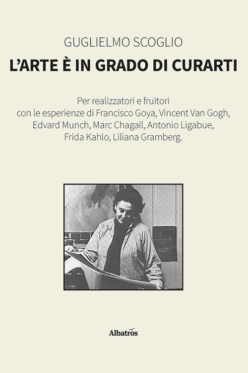 L' arte è in grado di curarti - Guglielmo Scoglio - ebook