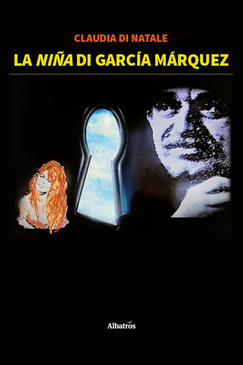La niña di García Márquez - Claudia Di Natale - copertina