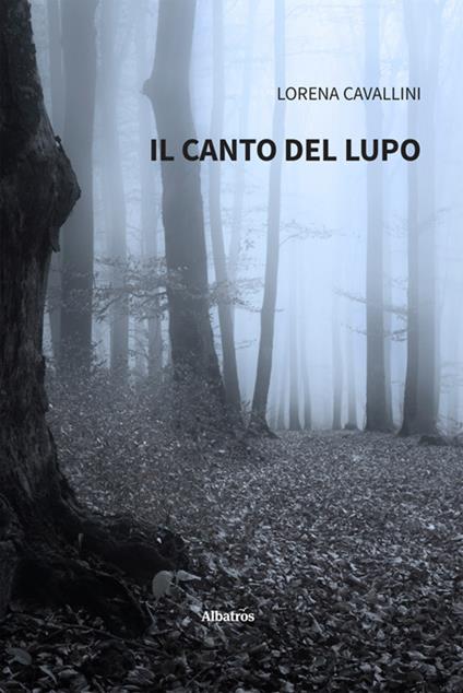 Il canto del lupo - Lorena Cavallini - ebook