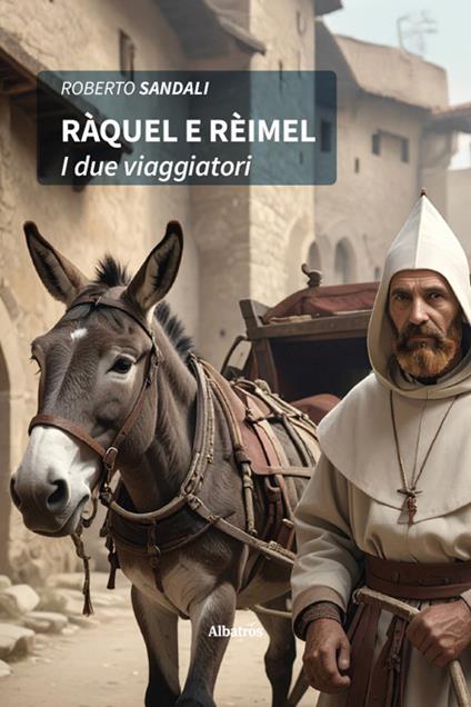 Ràquel e Rèimel. I due viaggiatori - Roberto Sandali - copertina