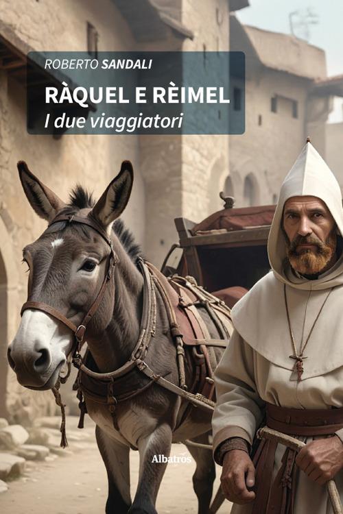 Ràquel e Rèimel. I due viaggiatori - Roberto Sandali - copertina