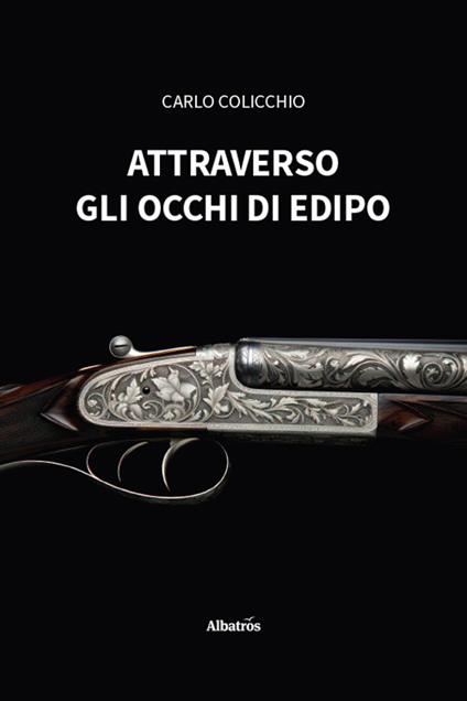 Attraverso gli occhi di Edipo - Carlo Colicchio - copertina