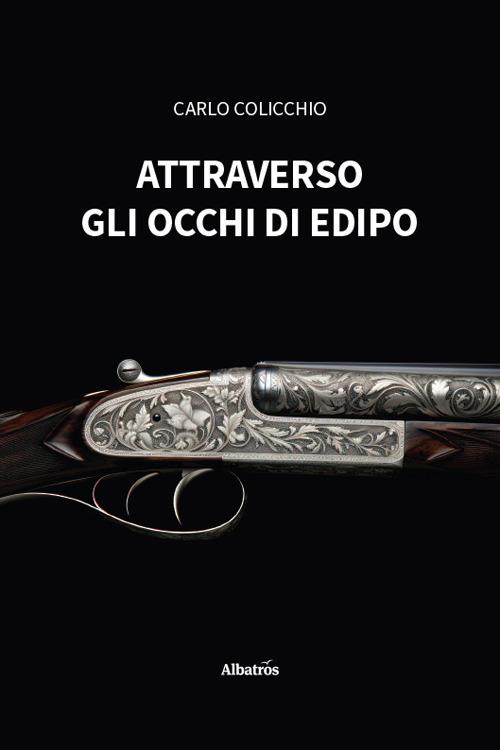 Attraverso gli occhi di Edipo - Carlo Colicchio - copertina