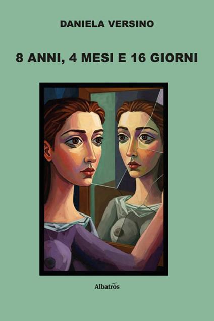 8 anni, 4 mesi e 16 giorni - Daniela Versino - copertina