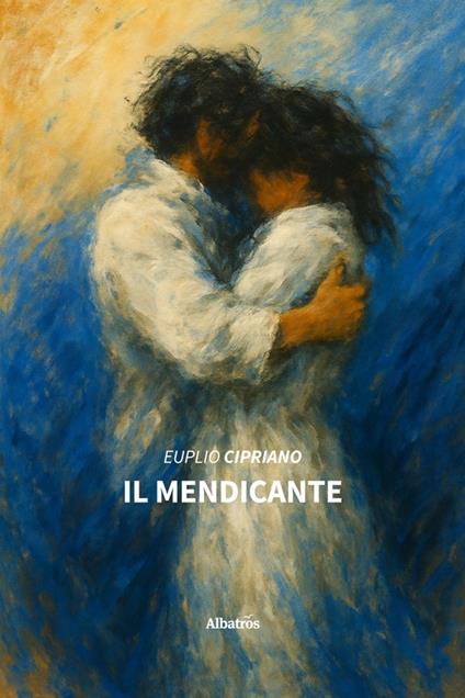 Il mendicante - Euplio Cipriano - ebook