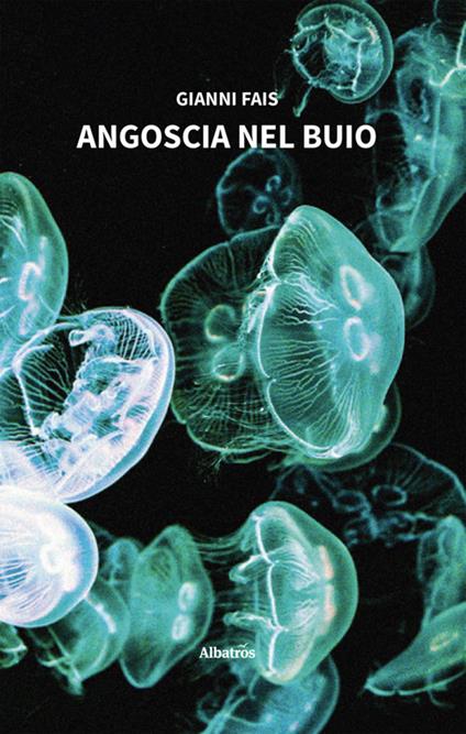 Angoscia nel buio - Gianni Fais - ebook