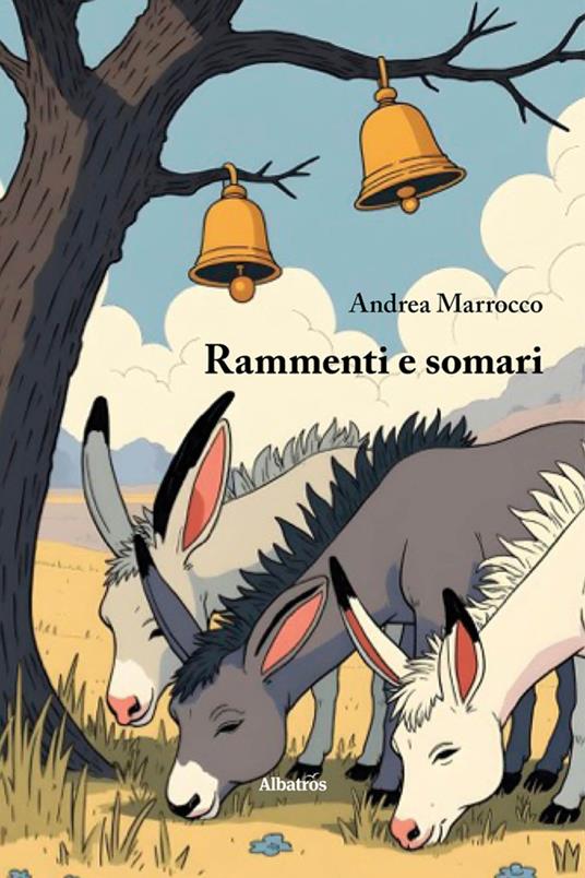 Rammenti e somari - Andrea Marrocco - ebook