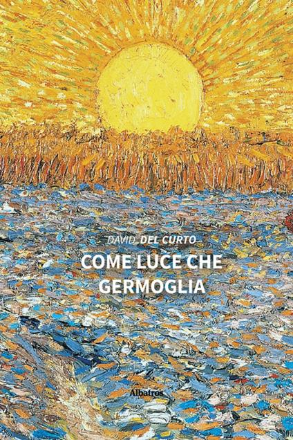 Come luce che germoglia - David Del Curto - ebook