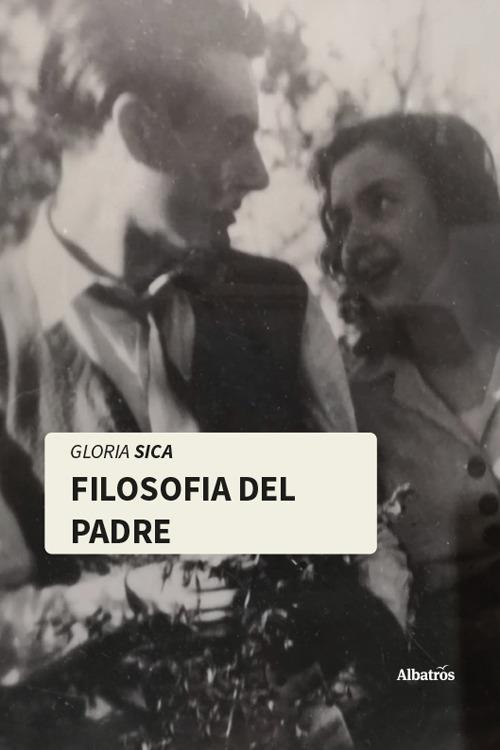 Filosofia del padre - Gloria Sica - copertina