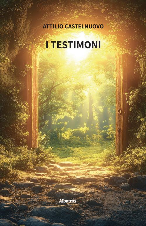 I testimoni - Attilio Castelnuovo - ebook