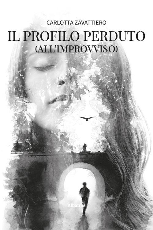 Il profilo perduto (all'improvviso) - Carlotta Zavattiero - copertina