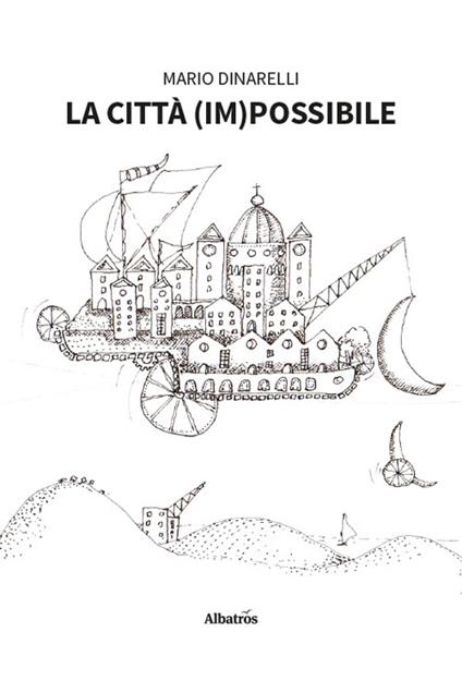 La città (im)possibile - Mario Dinarelli - copertina