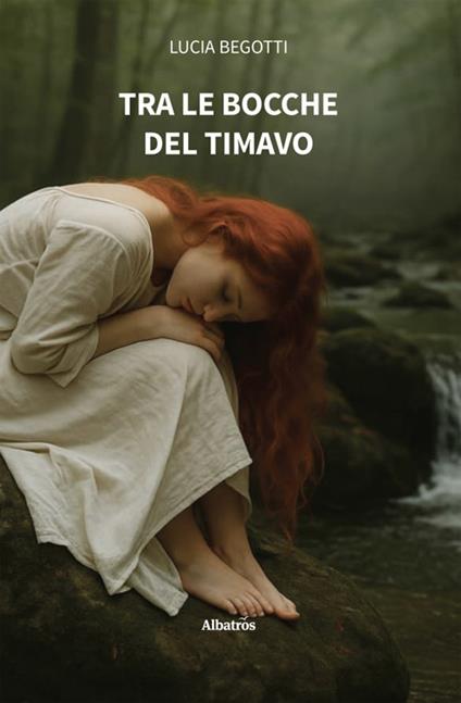Tra le bocche del Timavo - Lucia Begotti - ebook